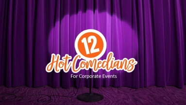 12 Hot Comedians for Your Next Corporate Event